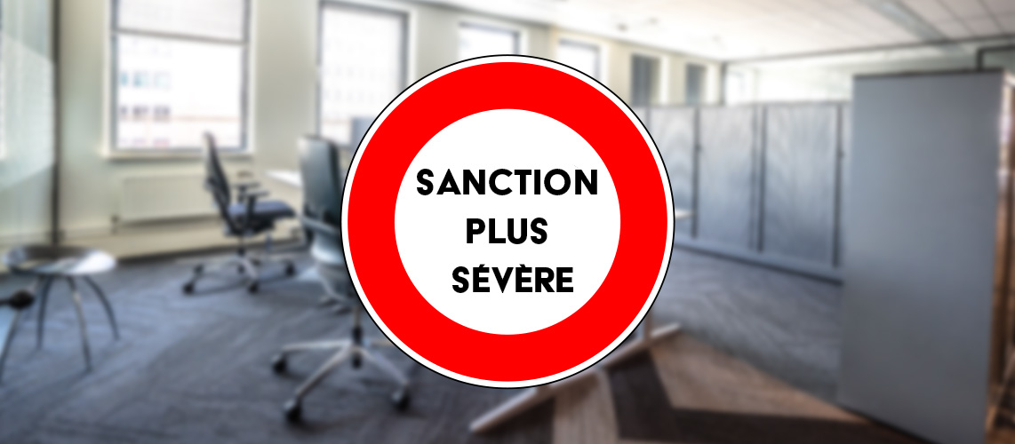 sanction plus sévère interdiction bureau